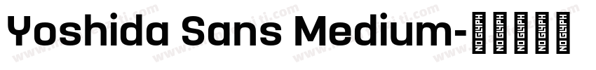 Yoshida Sans Medium字体转换